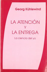 ATENCION Y LA ENTREGA LA CIENCIA DEL YOLA - 9788489197534