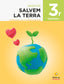Salvem la Terra. Ciències de la Naturalesa 3r Primària