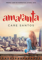 AMARANTA PREMIO JAEN NARRATIVA JUVENIL 2014 - 9788490433690