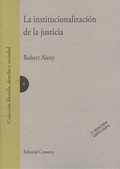 INSTITUCIONALIZACION DE LA JUSTICIA - 9788490454084