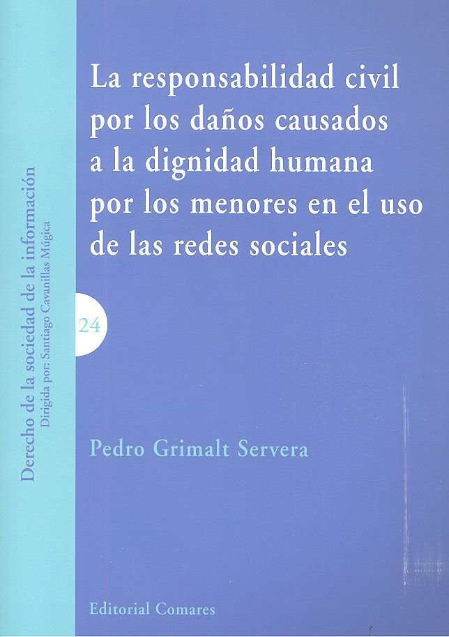 RESPONSABILIDAD CIVIL POR LOS DAÑOS CAUSADOS A LA DIGNIDAD - 9788490456156