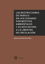 LAS RESTRICCIONES DE TRAFICO EN LAS CIUDADES POR MOTIVOS AMB - 9788490458129