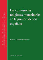 CONFESIONES RELIGIOSAS MINORITARIAS EN LA JURISPRUDENCIA - 9788490458648