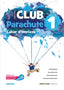 CLUB PARACHUTE 1 PACK CAHIER D'EXERCICES | Varios autores | 9788490493977 (SANTILLANA)