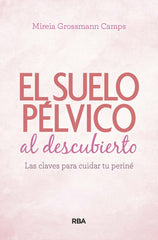 SUELO PELVICO AL DESCUBIERTO - 9788490569184