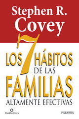 7 HABITOS DE LAS FAMILIAS ALTAMENTE EFECTIVAS - 9788490610282