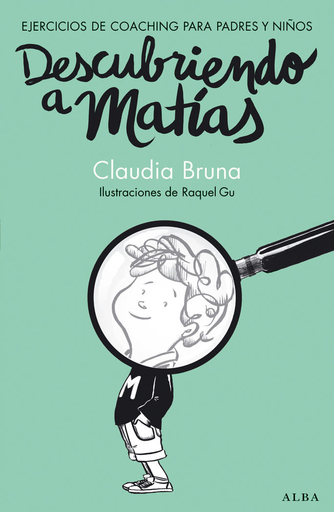 DESCUBRIENDO A MATIAS | BRUNA,CLAUDIA | ALBA EDITORIAL | 9788490650837