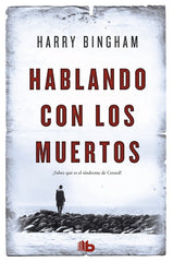 HABLANDO CON LOS MUERTOS - 9788490702895