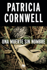 UNA MUERTE SIN NOMBRE DOCTORA KAY SCARPETTA 6 - 9788490704561