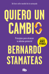 QUIERO UN CAMBIO | STAMATEAS,BERNARDO | B DE BOLSILLO | 9788490705902
