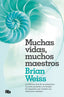 MUCHAS VIDAS MUCHOS MAESTROS | WEISS,BRIAN | B DE BOLSILLO | 9788490707180