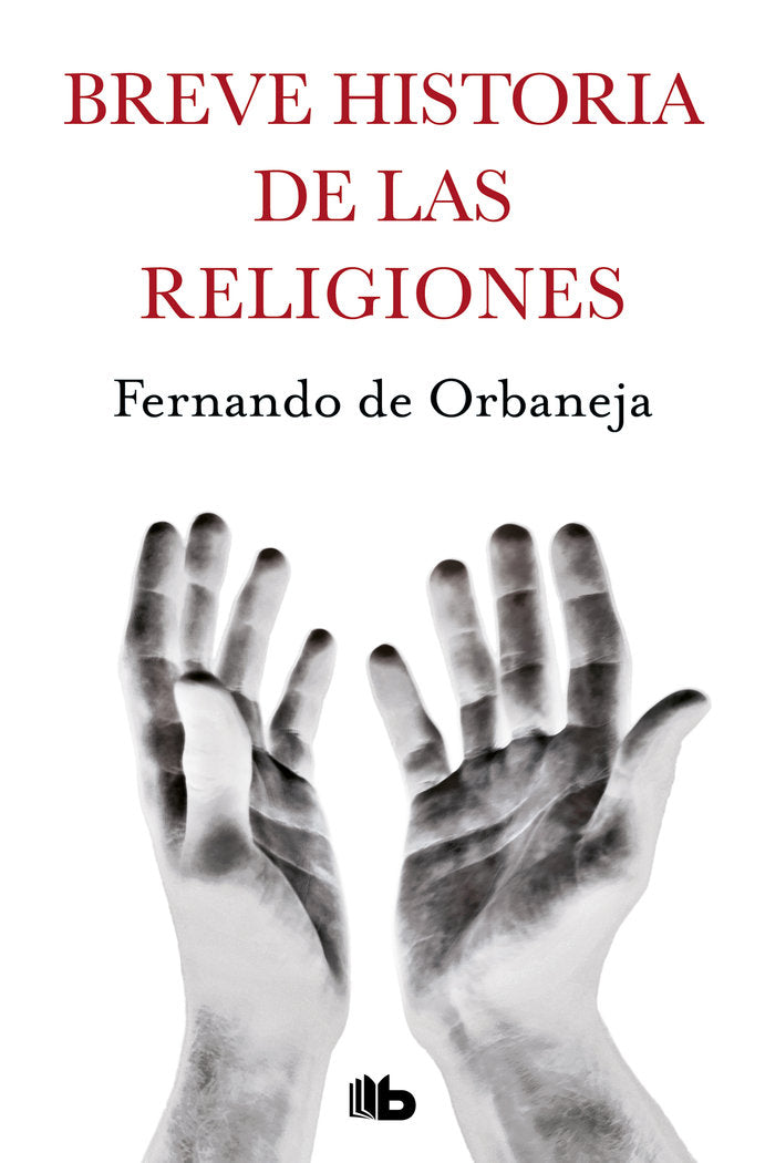 BREVE HISTORIA DE LAS RELIGIONES - 9788490707814