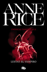CRONICAS VAMPIRICAS 2 LESTAT EL VAMPIRO | Rice, Anne | 9788490707845 (B de bolsillo)