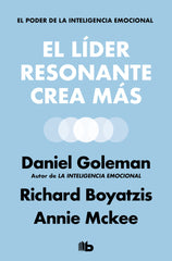 LIDER RESONANTE CREA MAS,EL | GOLEMAN, DANIEL/BOYATZIS, RICHARD/MCKEE, | B DE BOLSILLO | 9788490708354