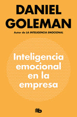 INTELIGENCIA EMOCIONAL EN LA EMPRESA - 9788490709214
