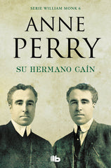SU HERMANO CAIN DETECTIVE WILLIAM MONK 6 - 9788490709405
