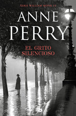 EL GRITO SILENCIOSO DETECTIVE WILLIAM MONK 8 - 9788490709412