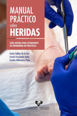 MANUAL PRACTICO SOBRE HERIDAS GUIA RAPIDA ESTUDIANTES ENFER - 9788490828779