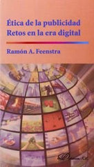 ETICA DE LA PUBLICIDAD RETOS EN LA ERA DIGITAL - 9788490850541