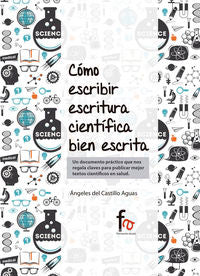 COMO ESCRIBIR ESCRITURA CIENTIFICA BIEN ESCRITA - 9788490886137