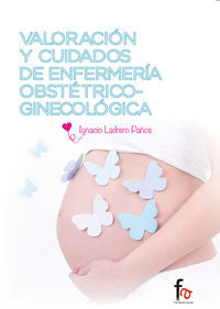 VALORACION Y CUIDADOS DE ENFERMERIA OBSTETRICO GINECOLOGICA - 9788490887882