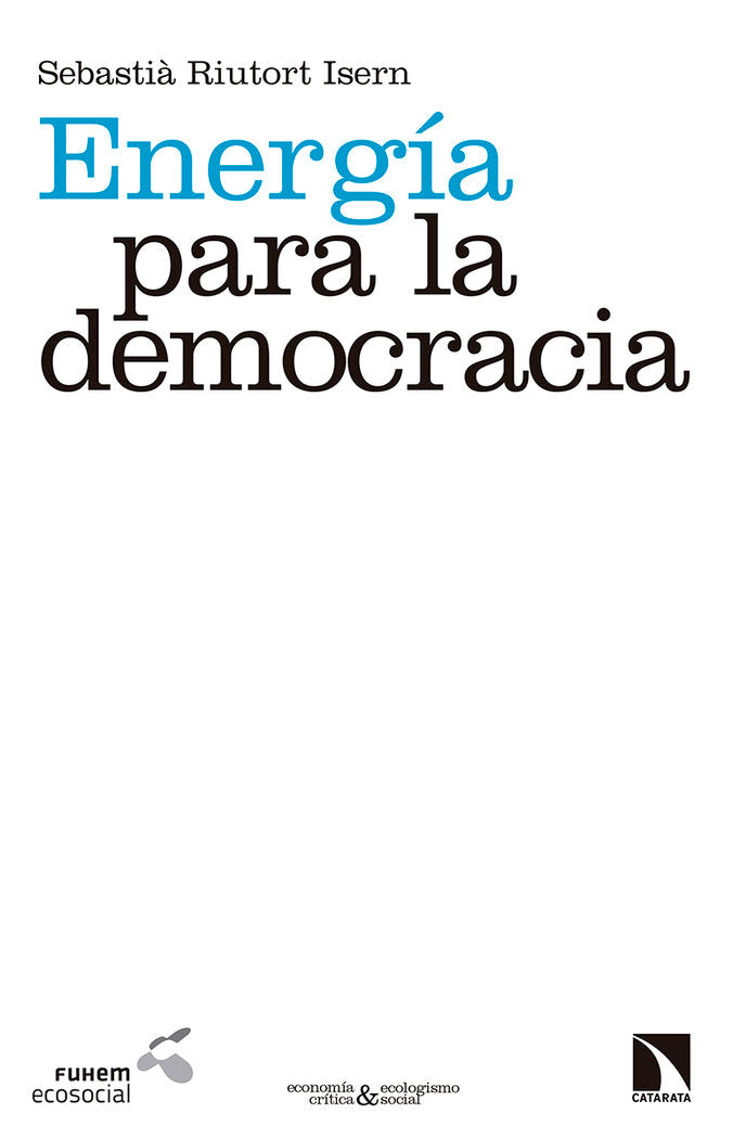 ENERGIA PARA LA DEMOCRACIA | RIUTORT ISERN,SEBASTIA | CATARATA | 9788490971734