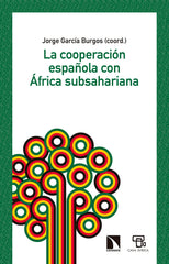 COOPERACION ESPAÑOLA CON AFRICA SUBSAHARIANA,LA | GARCIA BURGOS,JORGE | CATARATA | 9788490978689