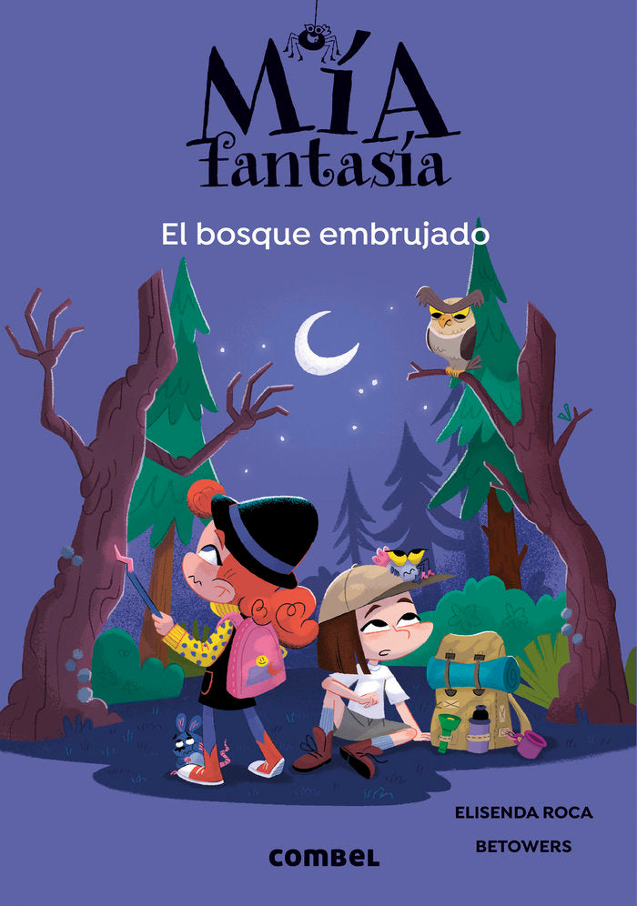 MIA FANTASIA 6 EL BOSQUE EMBRUJADO | Roca, Elisenda | 9788491019985 (Combel)