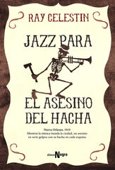JAZZ PARA EL ASESINO DEL HACHA - 9788491041610