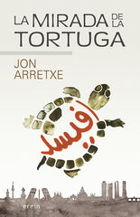 LA MIRADA DE LA TORTUGA - 9788491098072