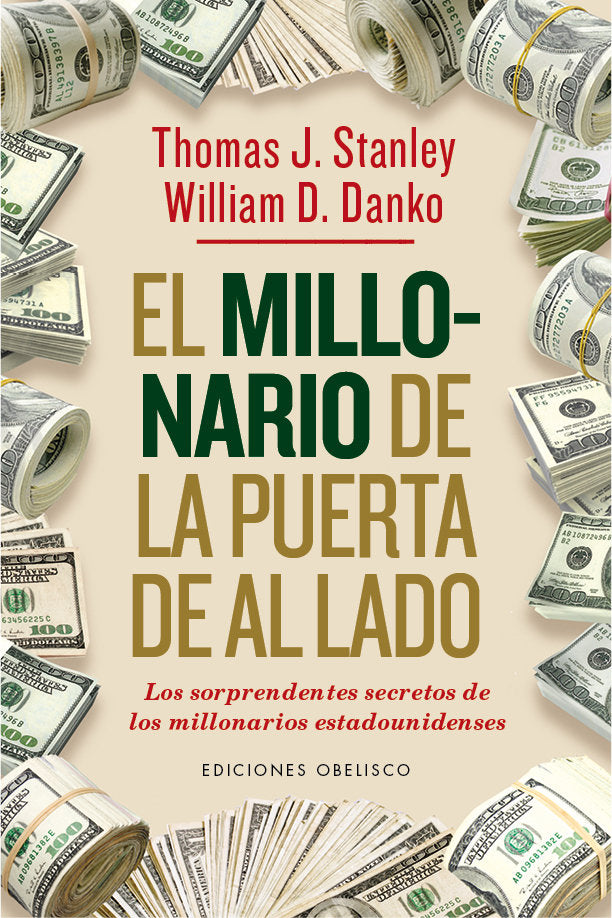 MILLONARIO DE LA PUERTA DE AL LADO,EL | STANLEY,THOMAS J | OBELISCO | 9788491110194