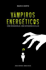 VAMPIROS ENERGETICOS | CORTE,MARIO | OBELISCO | 9788491115229