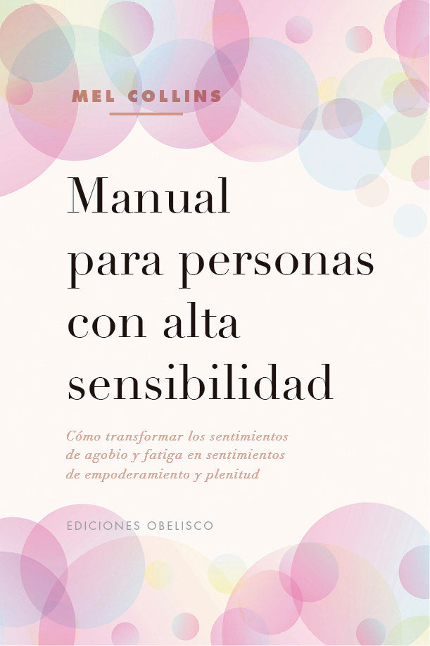 MANUAL PARA PERSONAS CON ALTA SENSIBILIDAD | COLLINS, MEL | OBELISCO | 9788491116813