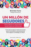 UN MILLON DE SEGUIDORES | KANE, BRENDAN | OBELISCO | 9788491116899