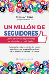 UN MILLON DE SEGUIDORES | KANE, BRENDAN | OBELISCO | 9788491116899