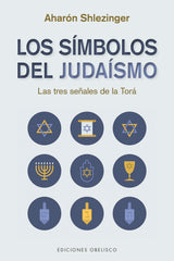 SIMBOLOS DEL JUDAISMO,LOS I Shlezinger,Aaron I Obelisco I 9788491118114