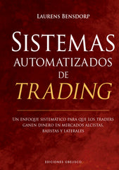 SISTEMAS AUTOMATIZADOS DE TRADING | BENSDORP, LAURENS | OBELISCO | 9788491119234