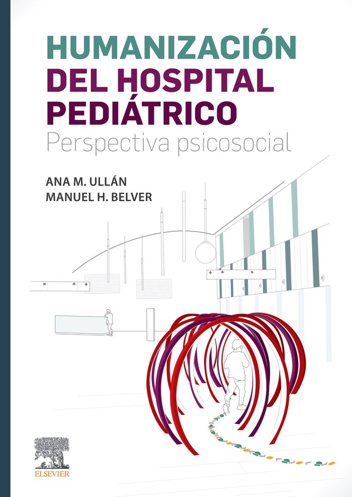 HUMANIZACION DEL HOSPITAL PEDIATRICO PERSPECTIVA PSICOSOCIA - 9788491134725