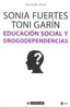 EDUCACION SOCIAL Y DROGODEPENDENCIAS - 9788491167792