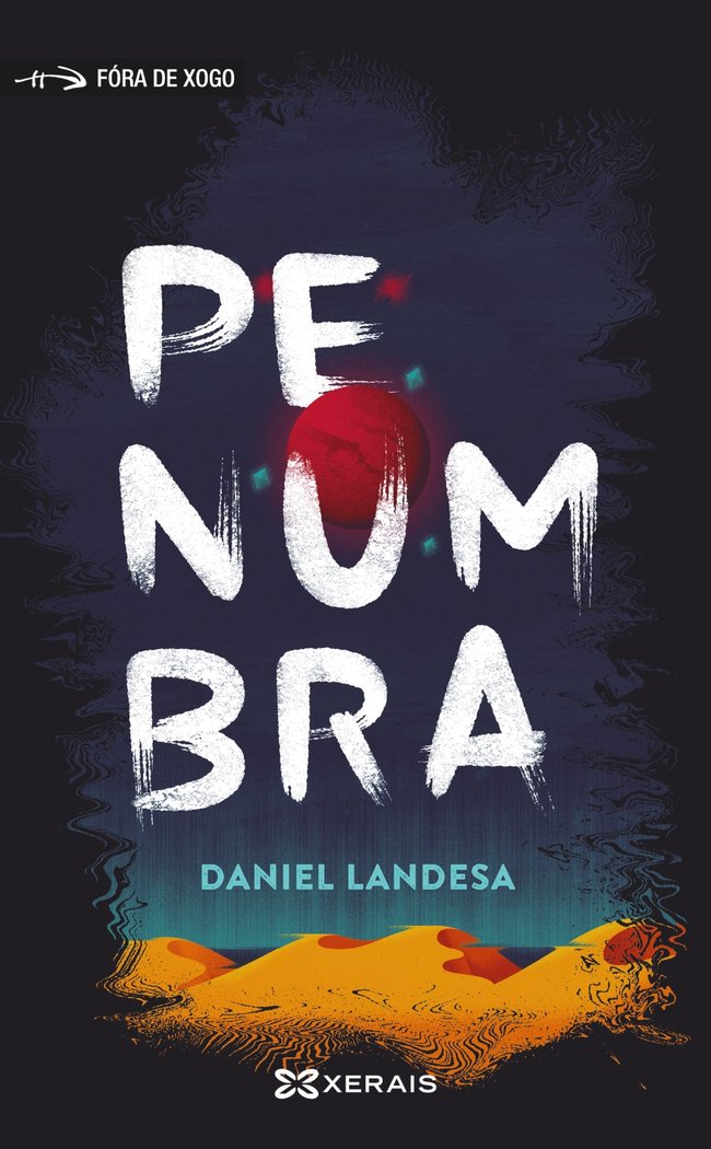 PENUMBRA | Landesa, Daniel | 9788491215394 (Editorial xerais de galicia)