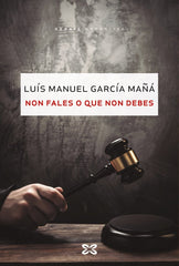 NON FALES O QUE NON DEBES - 9788491216797