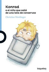 KONRAD O EL NIÑO QUE SALIO DE UNA LATA DE SARDINAS | Nostlinger,christine | 9788491221357 (Loqueleo)