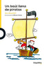 UN BAUL LLENO DE PIRATAS | Aa,vv, | 9788491222392 (Loqueleo)