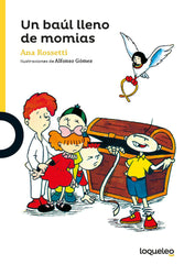 UN BAUL LLENO DE MOMIAS | Aa,vv, | 9788491222439 (Loqueleo)