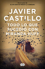 TODO LO QUE SUCEDIO CON MIRANDA HUFF - 9788491292180
