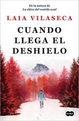 CUANDO LLEGA EL DESHIELO - 9788491296966
