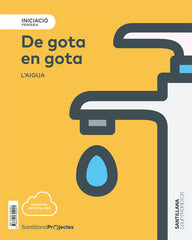 EL AGUA 1oEP NIV,INICIACION CATALAN 19 PROYECTOS PRIMARIA | AA,VV | 9788491309901 (Grup Promotor Santillana)