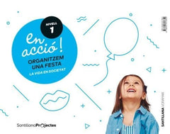 EN ACCIO 1 ORGANITZEM FESTA 3AÑOS VALENCIA 18 | Varios Autores | 9788491313854 (Voramar Santillana)