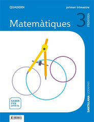 QUADERN MATEMATIQUES 3 PRIMARIA 1 TRIM SABER FER AMB TU | Varios autores | 9788491315797 (Voramar Santillana)