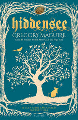 HIDDENSEE | Maguire, Gregory | 9788491642534 (Esfera de los libros)